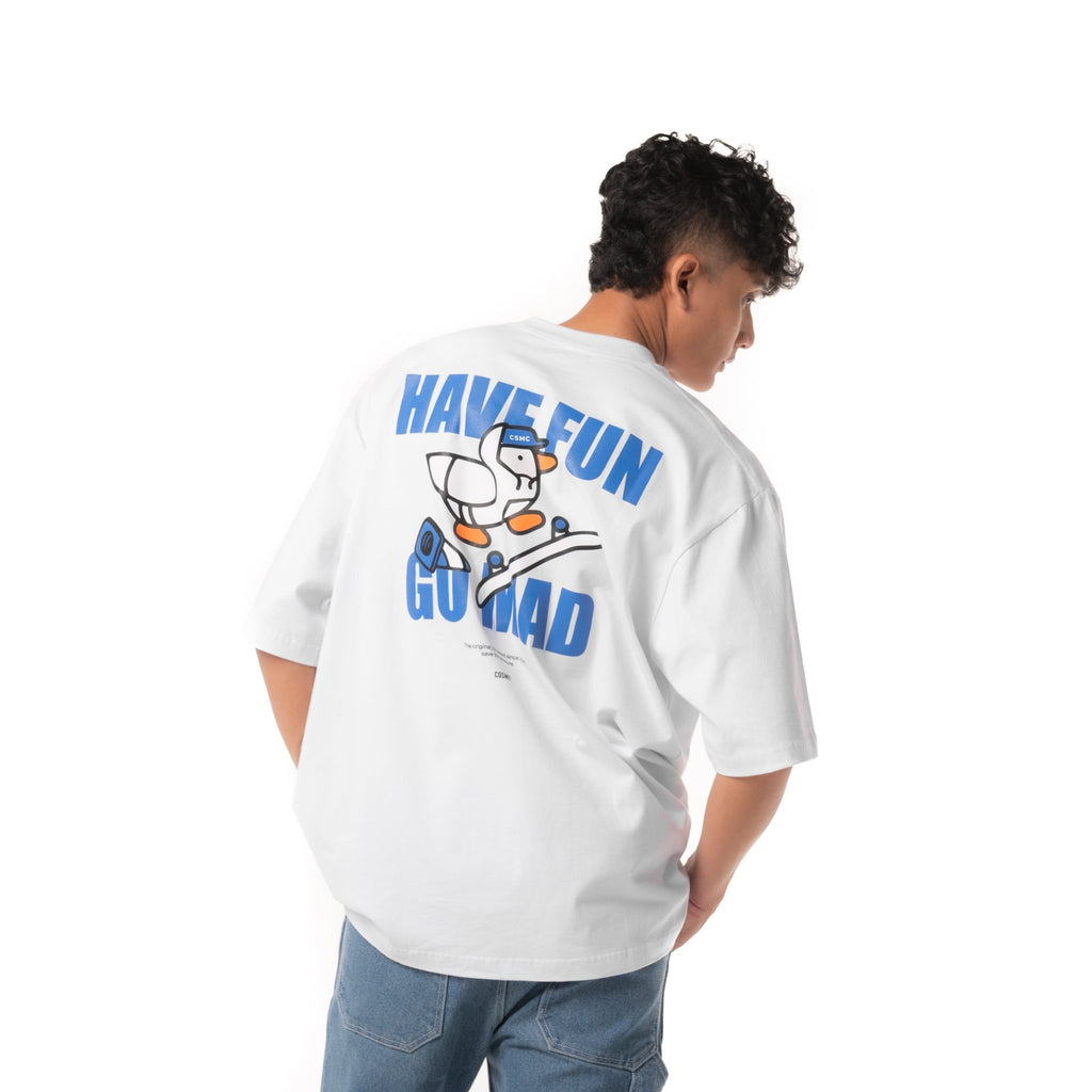 HAVE FUN GO MAD WHITE - Cosmic Clothes Official